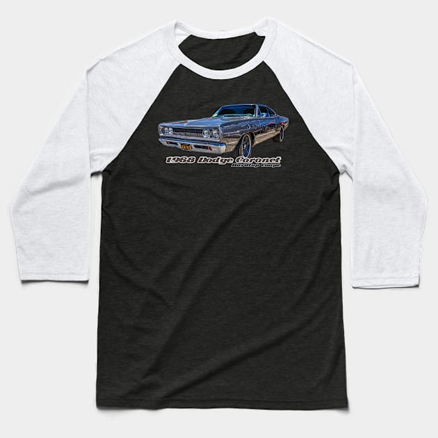 1968 Dodge Coronet Hardtop Coupe Baseball T-Shirt by Gestalt Imagery